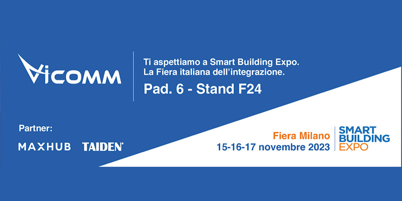 Vicomm: a Smart Building Expo per crescere - Connessioni Biz